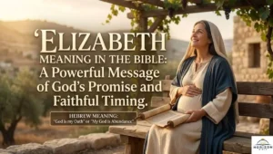 Elizabeth Meaning in the Bible: A Powerful Message of God's Promise and Faithful Timing